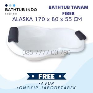 BATHTUB TANAM ALASKA FIBER